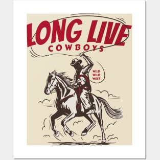 Long Live Cowboys Posters and Art